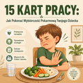 15 KART PRACY: Jak Pokonać Wybiórczość Pokarmową Twojego Dziecka